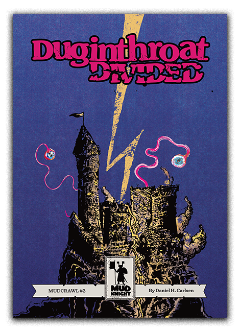 Duginthroat Divided